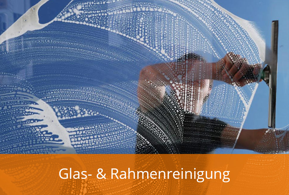 Glas- & Rahmenreinigung